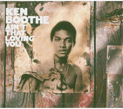 Ken Boothe - Ain't That Loving You