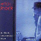 Mitch Ryder feat. Engerling - A Dark Caucasian Blue