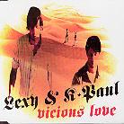 Lexy & K-Paul - Vicious Love