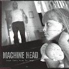 Machine Head - Days Turn Blue To Gray