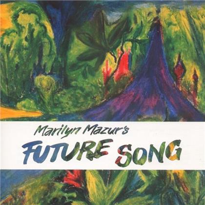 Marilyn Mazur - Future Song & Daylight Stories