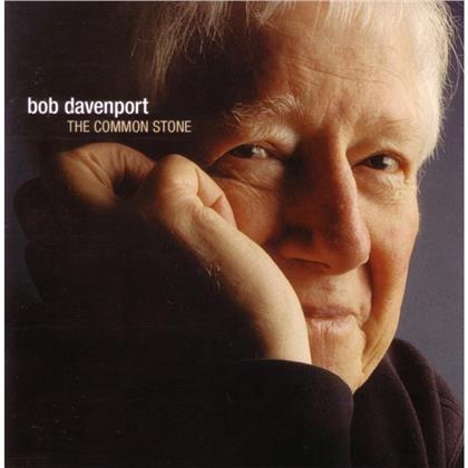 Bob Davenport - Common Stone