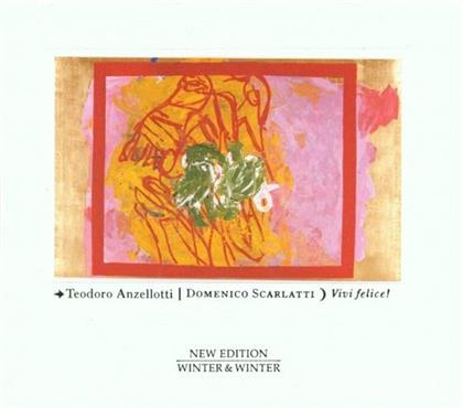 Teodoro Anzellotti & Domenico Scarlatti (1685-1757) - Vivi Felice