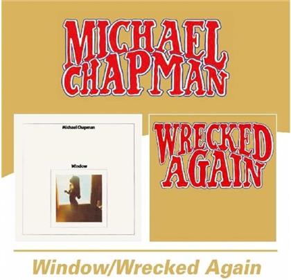 Michael Chapman - Window/Wrecked Again (2 CDs)