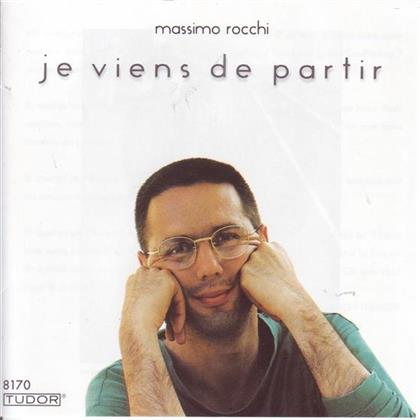 Massimo Rocchi - Je Viens De Partir