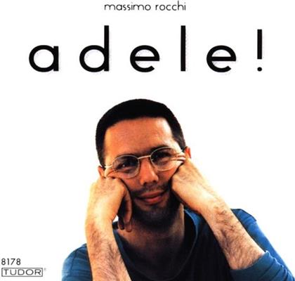 Massimo Rocchi - Adele