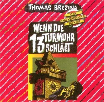 Knickerbocker Bande - Wenn Die Turmuhr 13 Schlägt