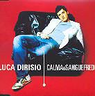 Luca Dirisio - Calma E Sangue Freddo