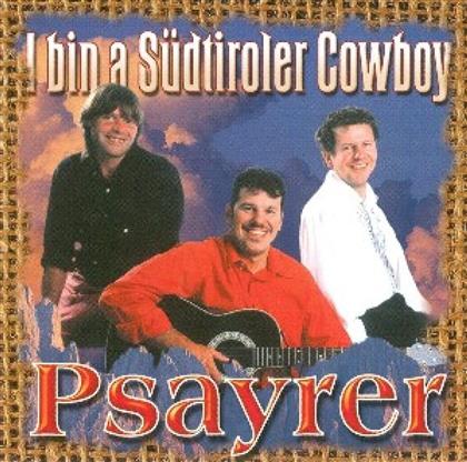 Die Psayrer - I Bin A Suedtiroler Cowboy