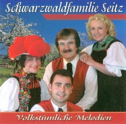 Schwarzwaldfamilie Seitz - Volkstuemliche Melodie