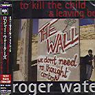 Roger Waters - To Kill The Child (Japan Edition)