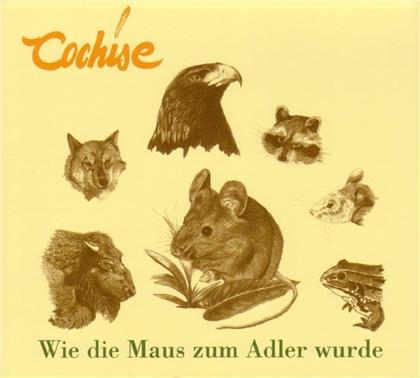 Cochise (DE) - Wie Die Maus Zum Adler