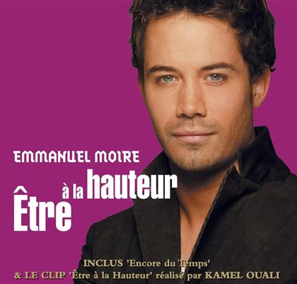 Emmanuel Moire - Etre A La Hauteur - 2 Track