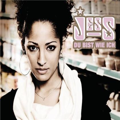 Jess - Du Bist Wie Ich