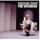 Michael Gray - Weekend