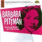 Barbara Pittman - Getting Better All The Time