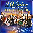 Huusmusig Kollegger - 20 Jahre