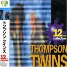 Thompson Twins - Grooves 12Inches Of 80'S