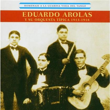 Eduardo Arolas - Homenaje A La Guardia Vieja