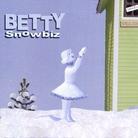 Betty - Snowbiz