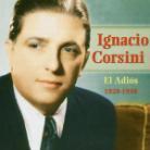 Ignacio Corsini - Adios 1928-1938