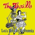 The Thrills - Let's Bottle - French Version