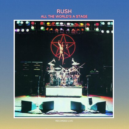 Rush - All The World's Stage (Remastered)