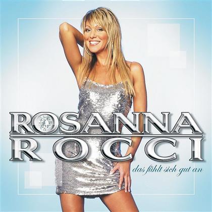 Rosanna Rocci - Das Fühlt Sich Gut An