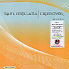 Raul Orellana - Crossover (Re-Edition, 2 CDs)