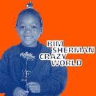 Bim Sherman - Crazy World