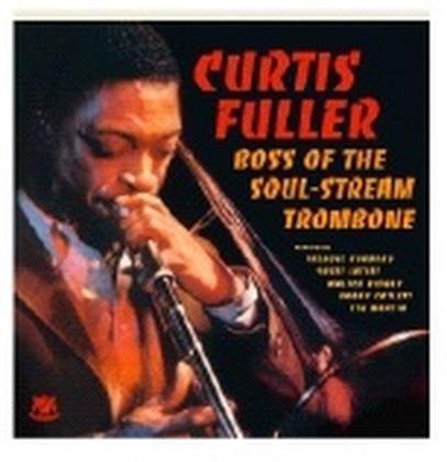 Curtis Fuller - Boss Of Soul Stream Trombone