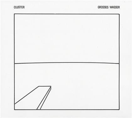 Cluster - Grosses Wasser
