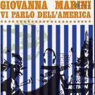 Giovanna Marini - Vi Parlo Dell'america