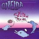 Oneida - Nice/Splittin Peaches