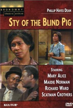 Sty of the blind pig - (Filmed Stage Plays)