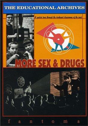 The educational archives: - More sex & drugs