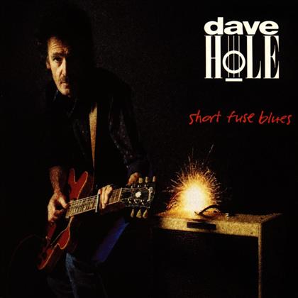 Dave Hole - Short Fuse Blues