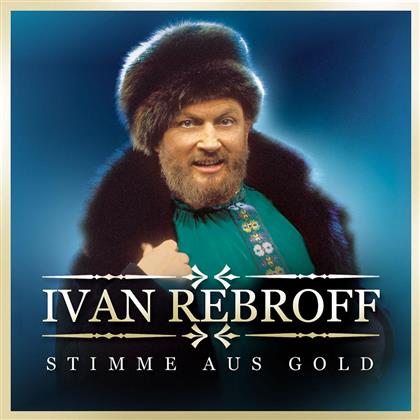 Ivan Rebroff - Stimme Aus Gold