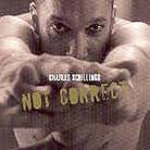 Charles Schillings - Not Correct