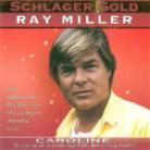 Ray Miller - Caroline