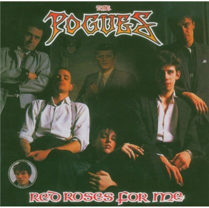 The Pogues - Red Roses For Me - Expanded & Remastered (Remastered)