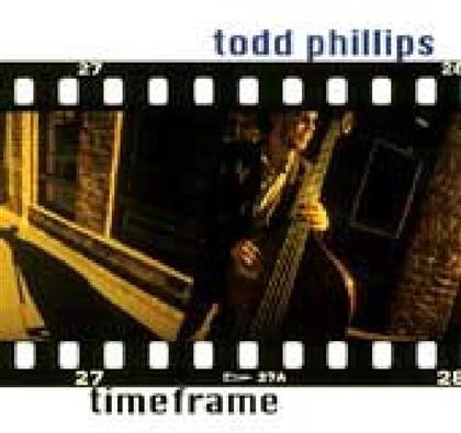 Todd Phillips - Timeframe