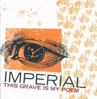 Imperial - This Grave Is My Poem