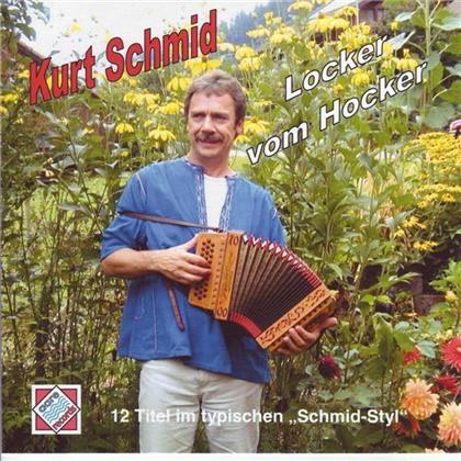 Kurt Schmid - Locker Vom Hocker