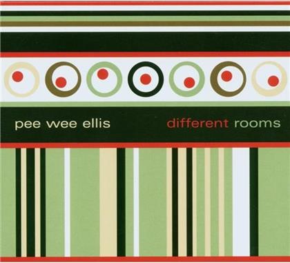 Pee Wee Ellis - Different Rooms