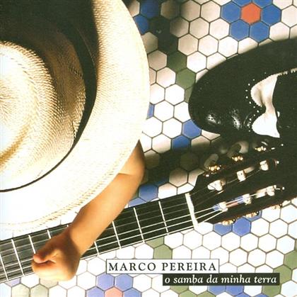 Marco Pereira - O Samba Da Minha Terra