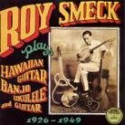 Roy Smeck - Banjo, Ukelele & Guitar