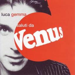 Luca Gemma - Saluti Da Venus