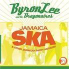 Byron Lee - Jamaica Ska & Other Jamaican Party Anth.
