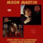 Moon Martin - Shots From A Cold Nightmare